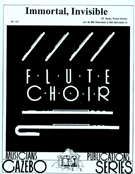 Immortal Invisible by Welsh Melody - Holcombe Bill and Bil - for Flute Lg E