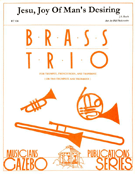 Jesu Joy Of Man's Desiring by Bach Johann Sebastian - Holcombe Bill and Bil - for Brass Trio