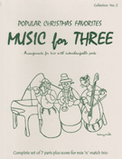 Music For 3 Popular Christmas Favorites by - Kelley Daniel - for 3 Instr (Complete Set Of Part)