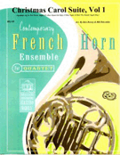 Christmas Carol Suite Volume 1 by - Dorsey and Holcombe - for French Horn Quartet (Vol 1)