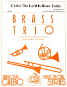 Christ The Lord Is Risen Today by Lyra Davidica - Holcombe Bill and Bil - for Brass Trio