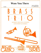 Were You There by - Holcombe Bill - for Brass Trio (American Folk Hymn)