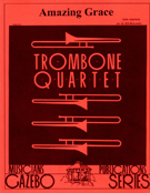 Amazing Grace by Early American Tune - Holcombe Bill - for Trombone Quartet