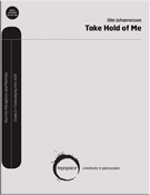 Take Hold Of Me by Johannsessen Olin for Percussion Duet