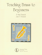Teaching Brass To Beginners by Dunnick and Dunnick for Brass Text