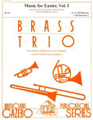 Music For Easter Volume 1 by - Holcombe Bill and Bil - for Brass Trio