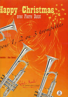 Happy Christmas by - Dutot Pierre - for Trumpet Tr