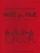 Music For 4 Popular Christmas Favorites by - Kelley Daniel - for Instrument Quartet (Complete Set Of Part)