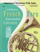 American Christmas Folk Suite by - Holcombe Bill and Bil - for French Horn Quartet