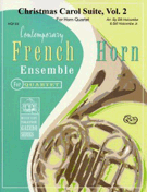 Christmas Carol Suite Volume 2 by - Holcombe Bill and Bil - for French Horn Quartet (Vol 2)