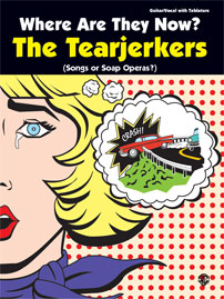 Where Are They Now The Tearjerkers by - Songs Or Soap Operas - for Guitar/voc