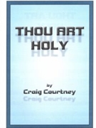 Thou Art Holy by Dykes John Bacchus - Courtney Craig - Reginald Heber for SATB and Piano